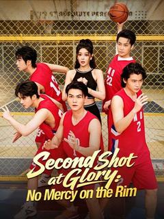 Second Shot at Glory: No Mercy on the Rim