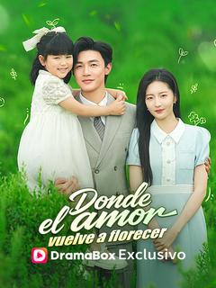 Donde el amor vuelve a florecer