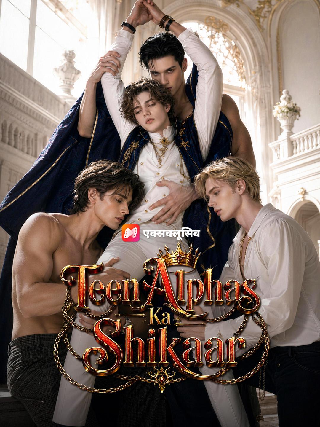 Teen Alphas Ka Shikaar