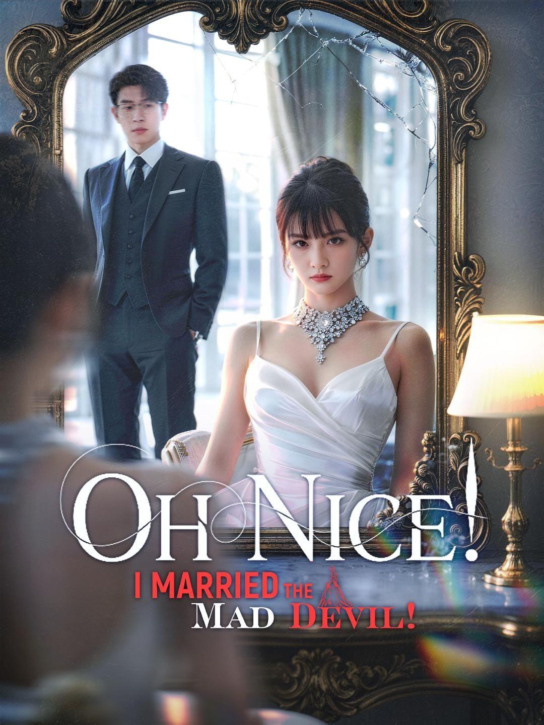 (Dubbed) Oh Nice! I Married the Mad Devil!