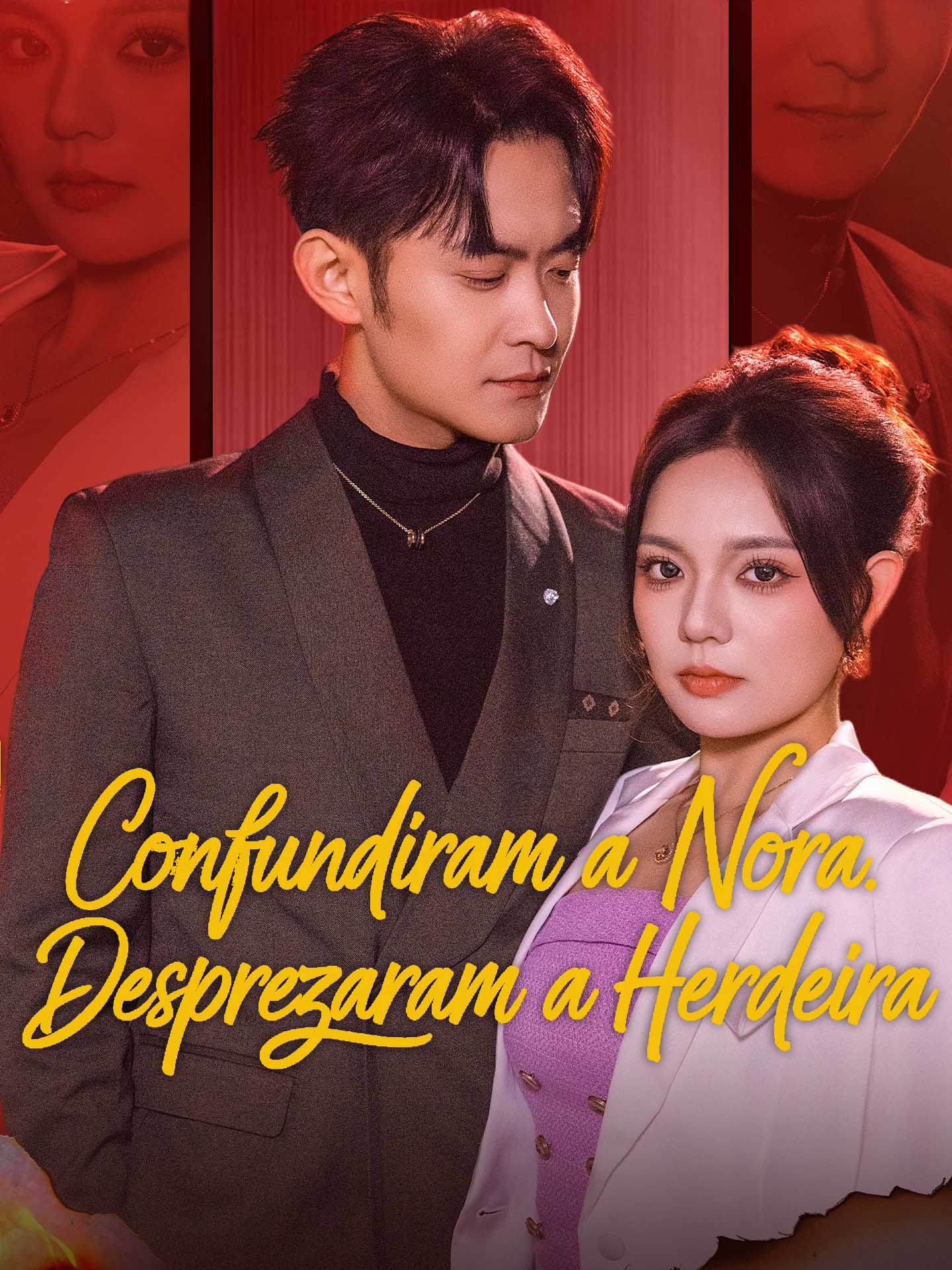 Confundiram a Nora. Desprezaram a Herdeira
