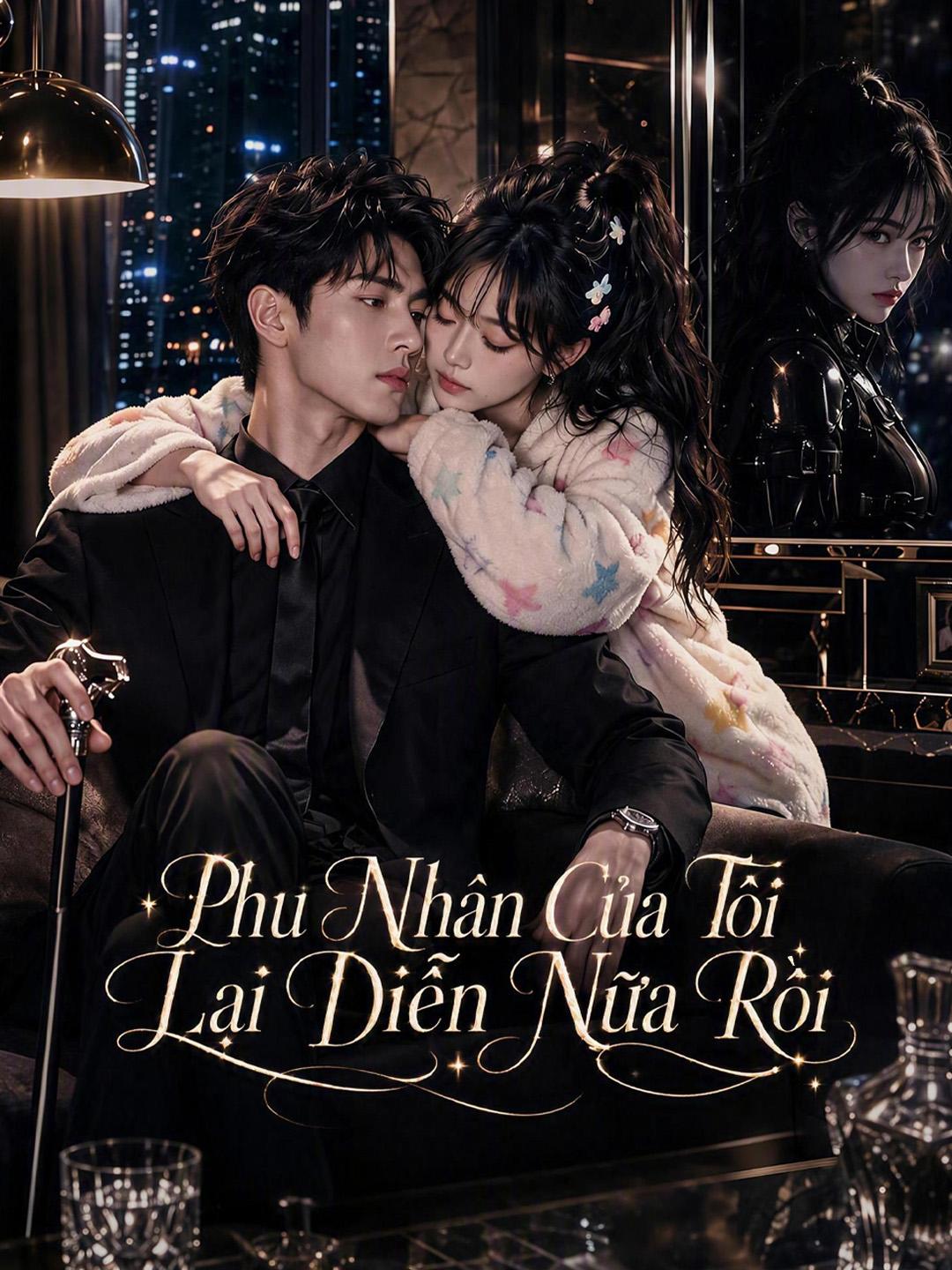 Phu Nhân Của Tôi Lại Diễn Nữa Rồi