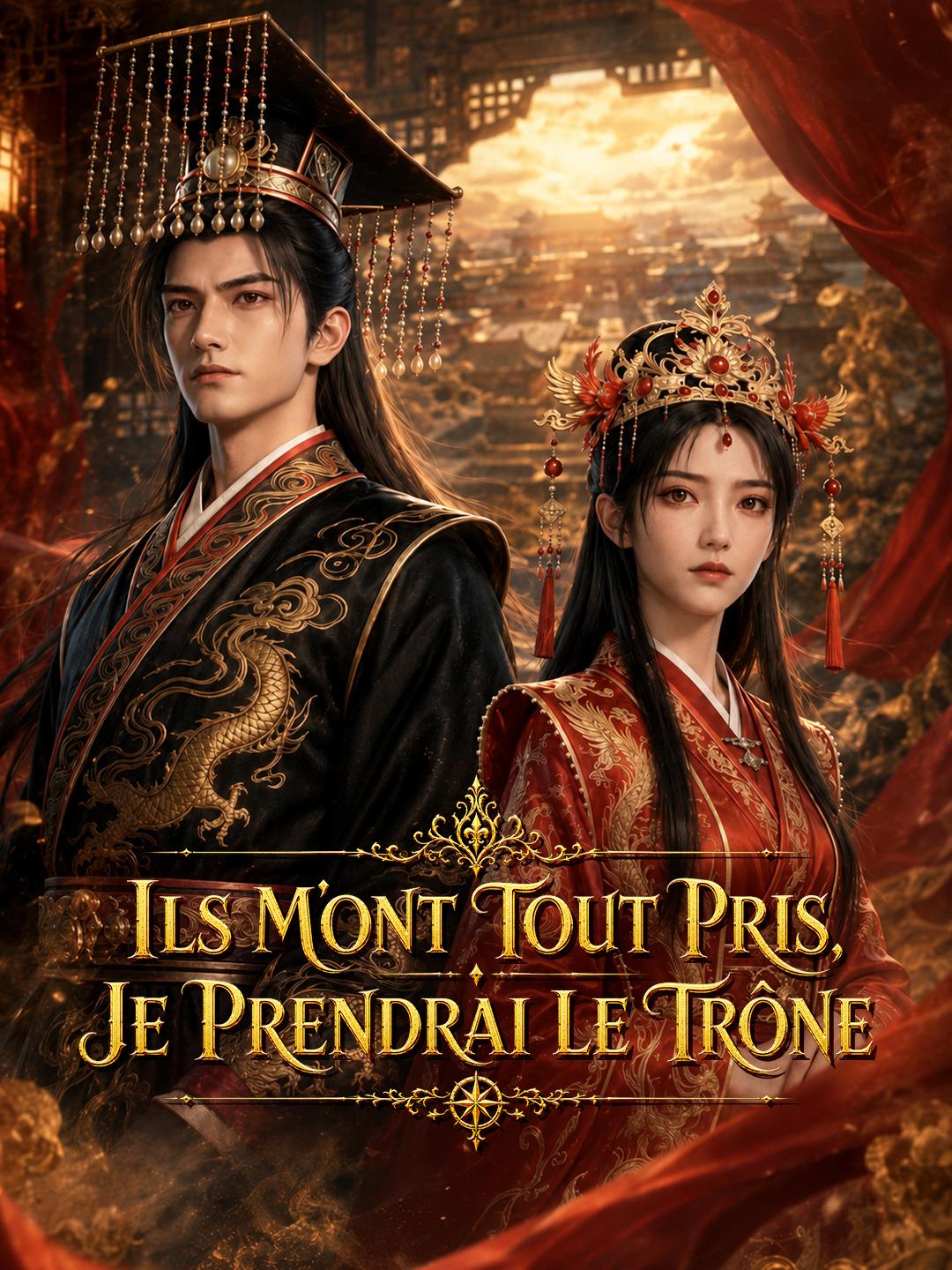 ILS M'ONT TOUT PRIS, JE PRENDRAI LE TRÔNE