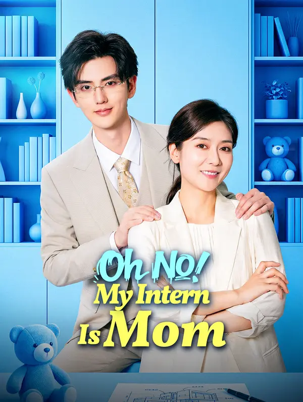 Oh No! My Intern Is Mom