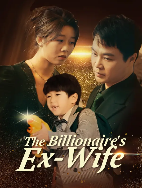 The Billionaire's Ex-Wife
