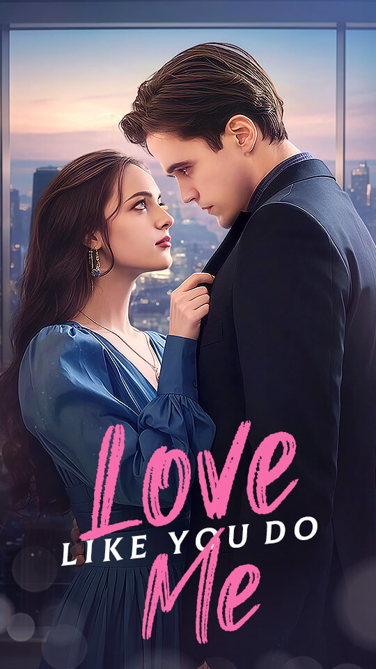 Love Me Like You Do
