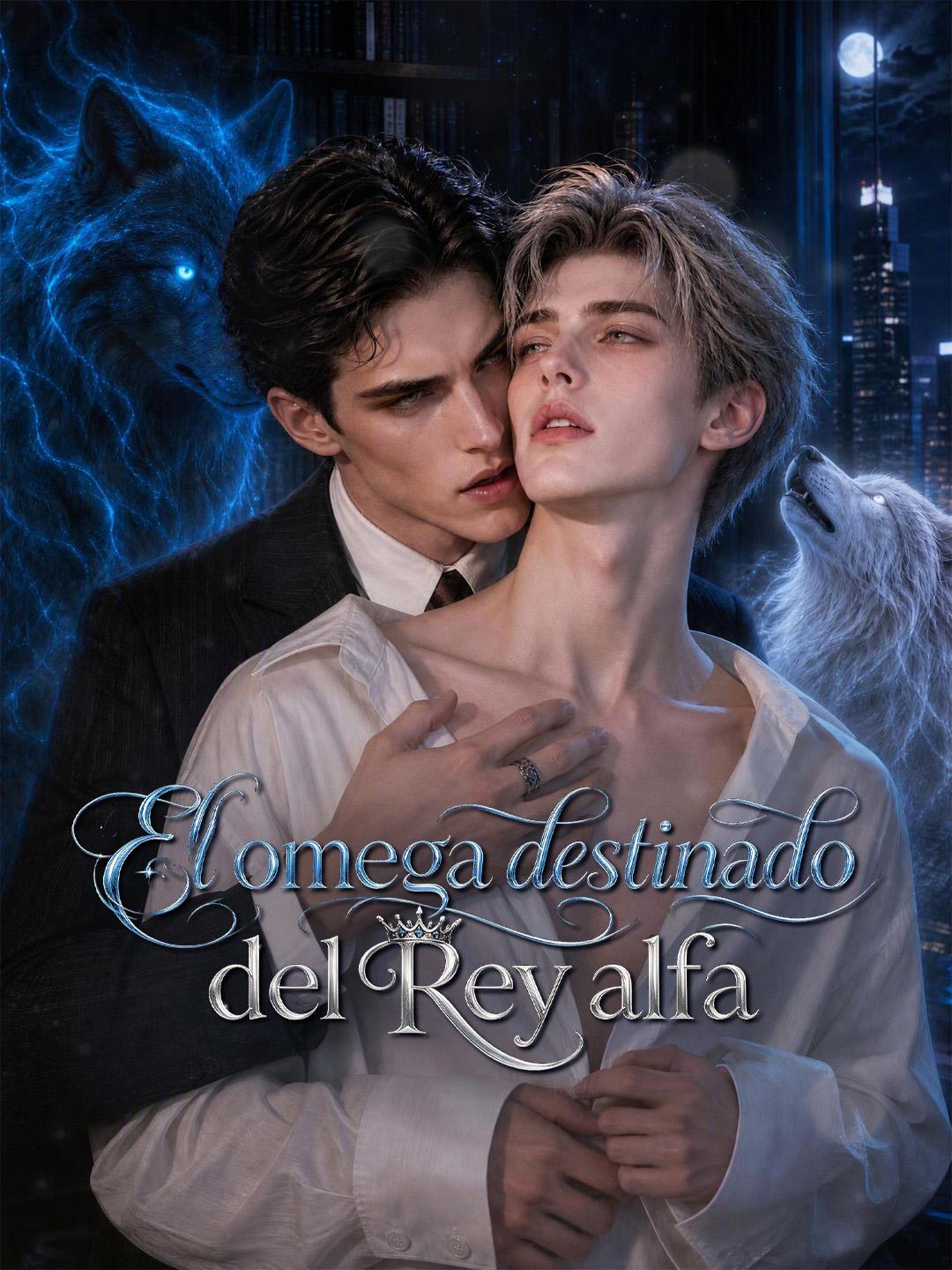 El omega destinado del rey alfa