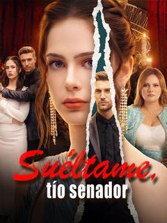 Suéltame, tío senador