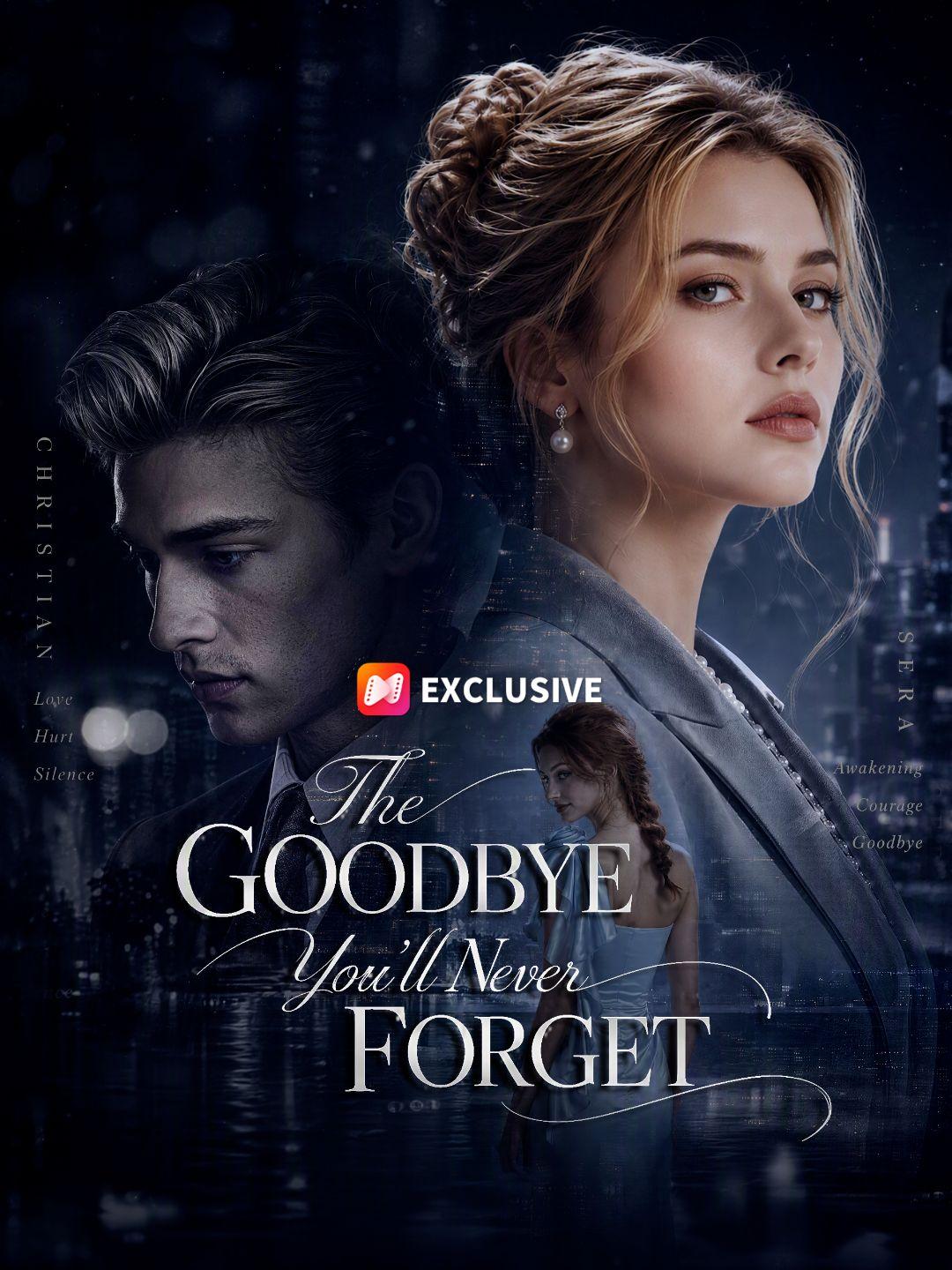 The Goodbye You'll Never Forget