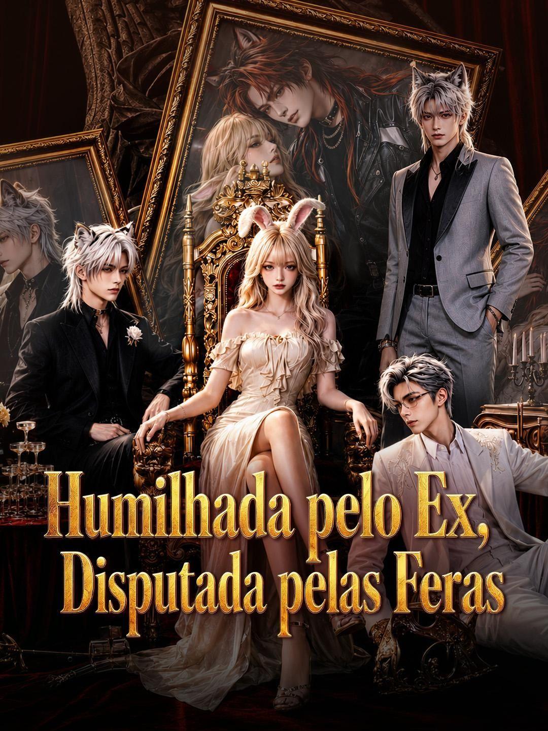 (Dublagem) Humilhada pelo Ex, Disputada pelas Feras