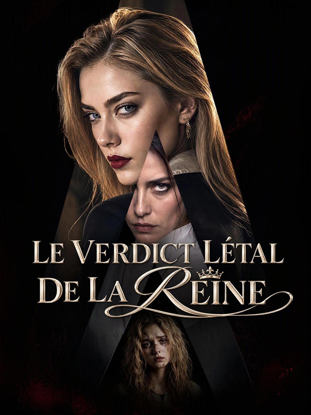 LE VERDICT LÉTAL DE LA REINE