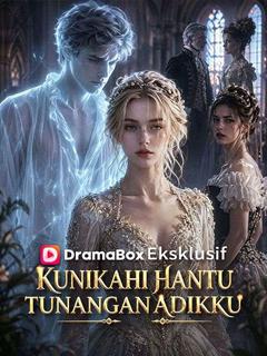 Kunikahi Hantu Tunangan Adikku