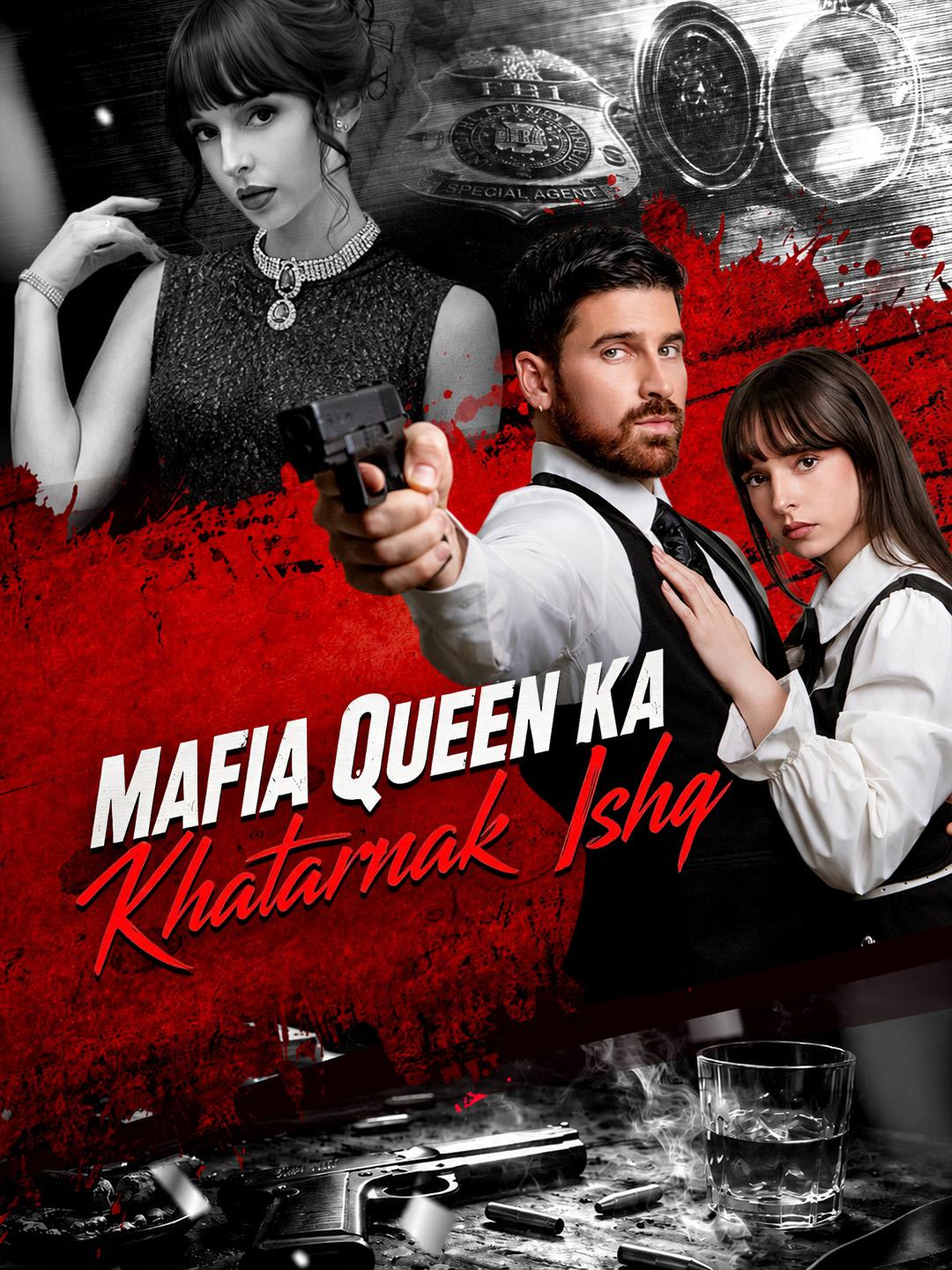 Mafia Queen Ka Khatarnak Ishq