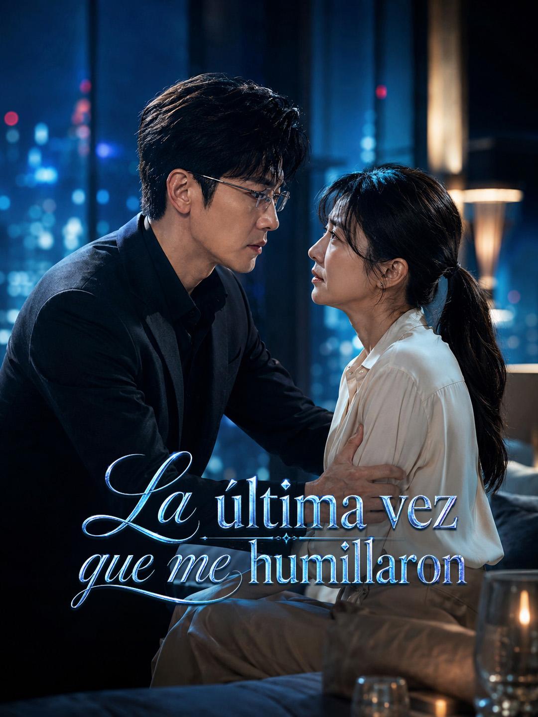 La última vez que me humillaron