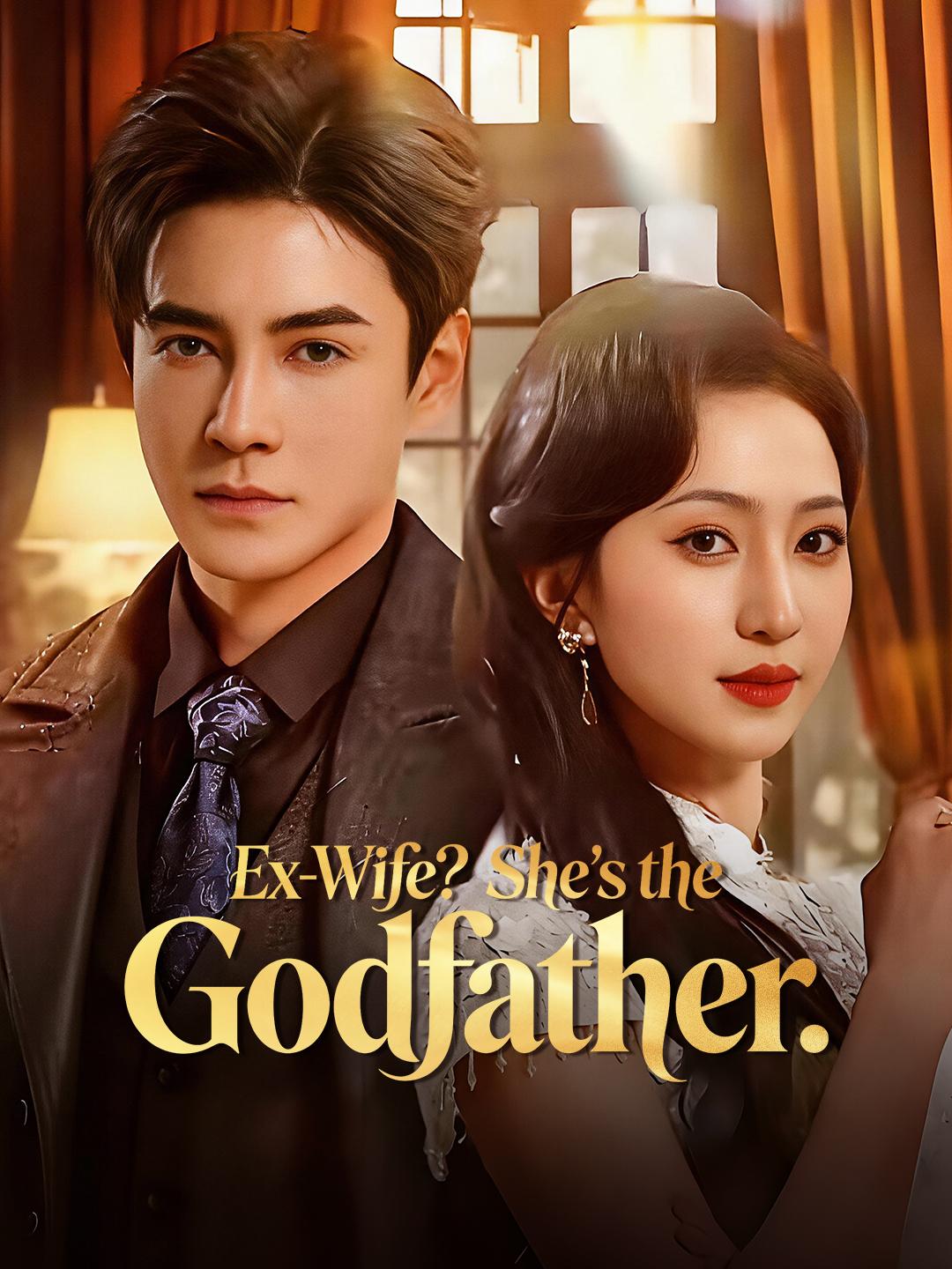 Ex-Wife? She's the Godfather.