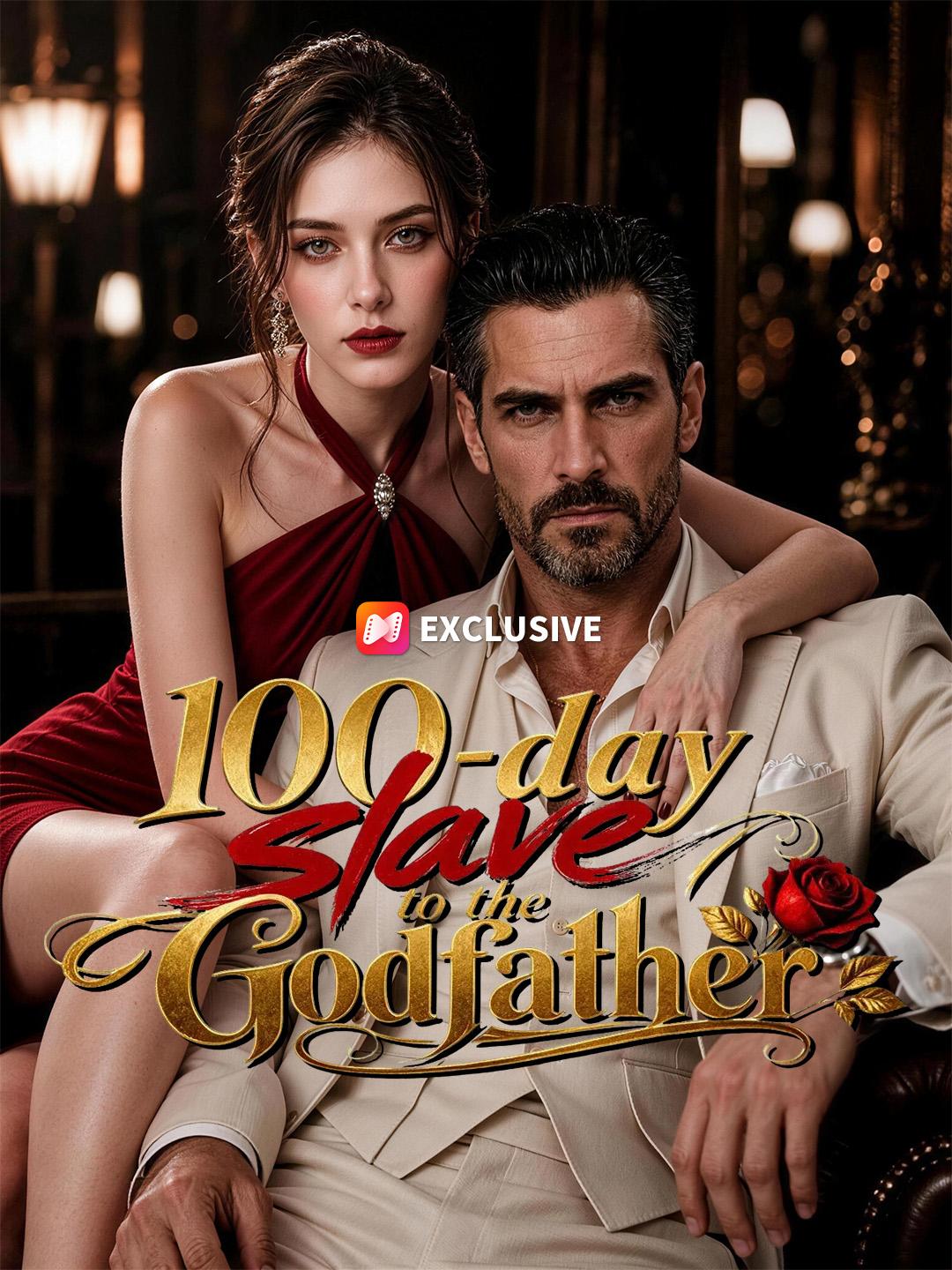 100-Day Slave to the Godfather