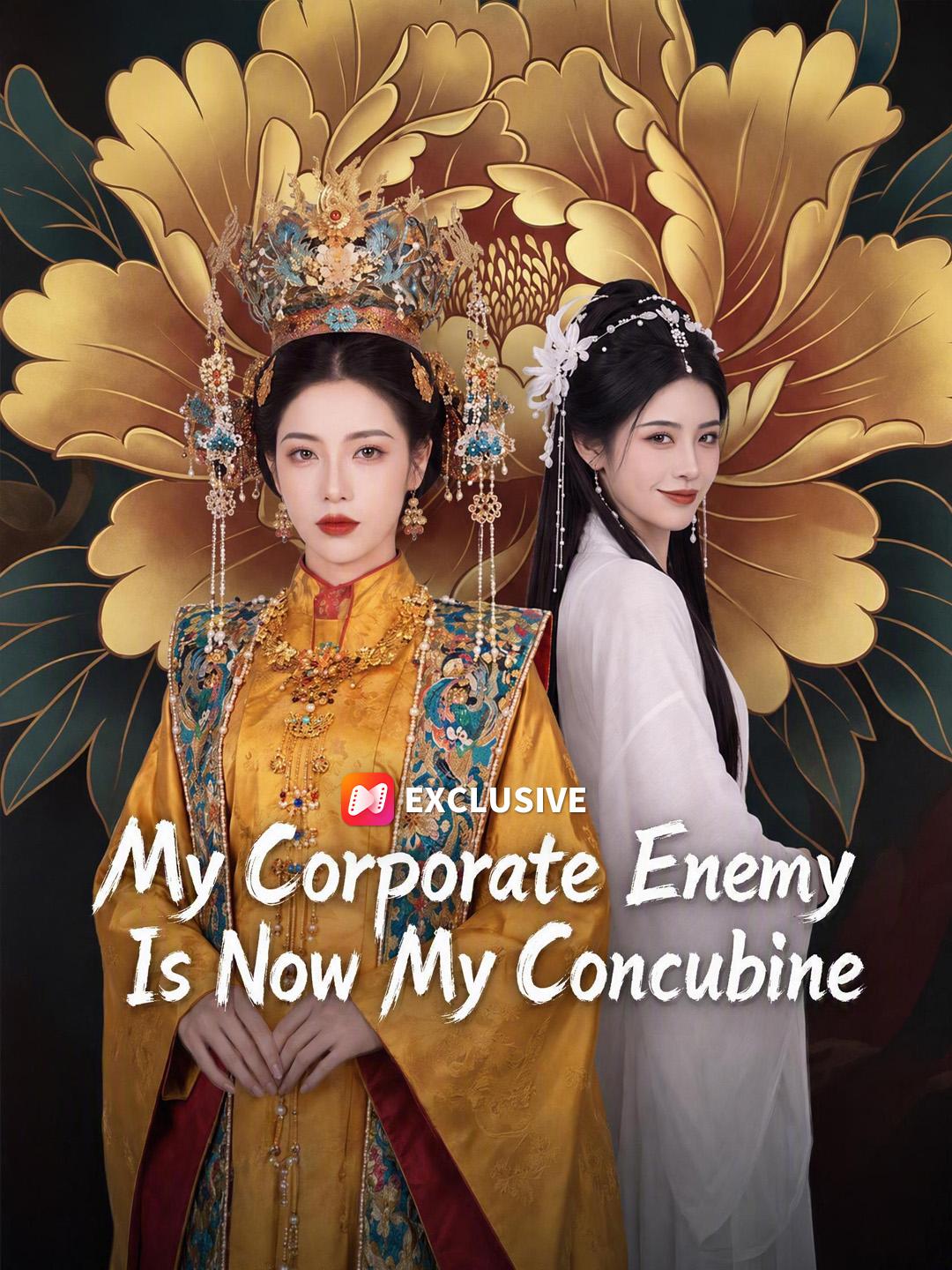 My Corporate Enemy Is Now My Concubine