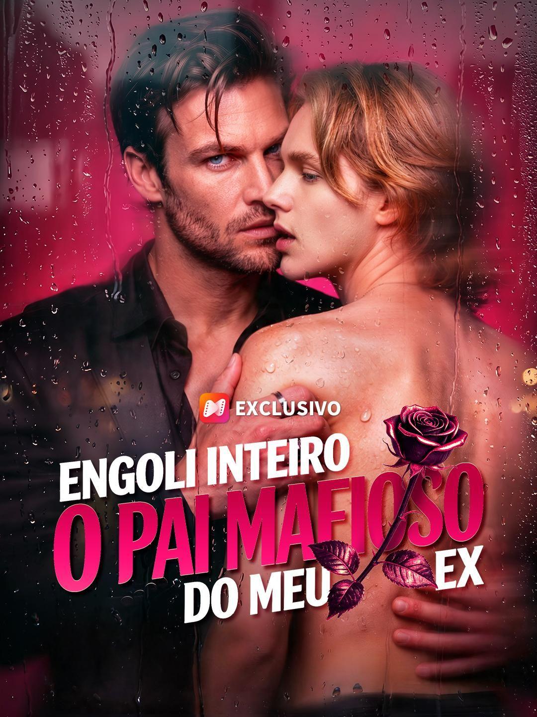 (Dublagem) Engoli Inteiro o Pai Mafioso do Meu Ex