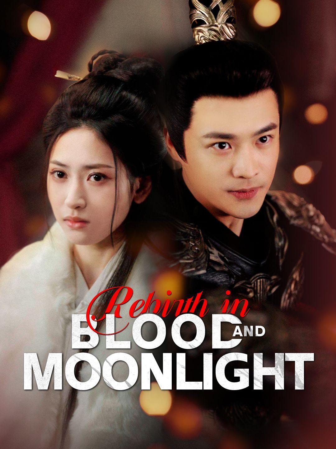 Rebirth in Blood and Moonlight