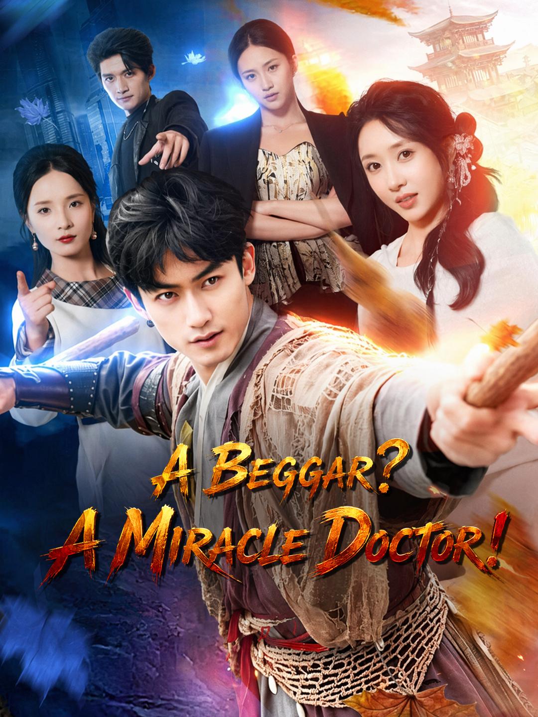 A Beggar? A Miracle Doctor!