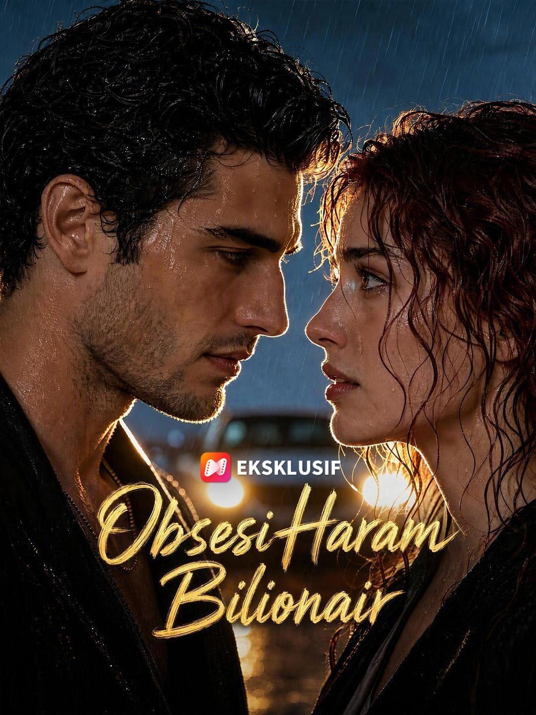 (Dubbing) Obsesi Haram Bilionair