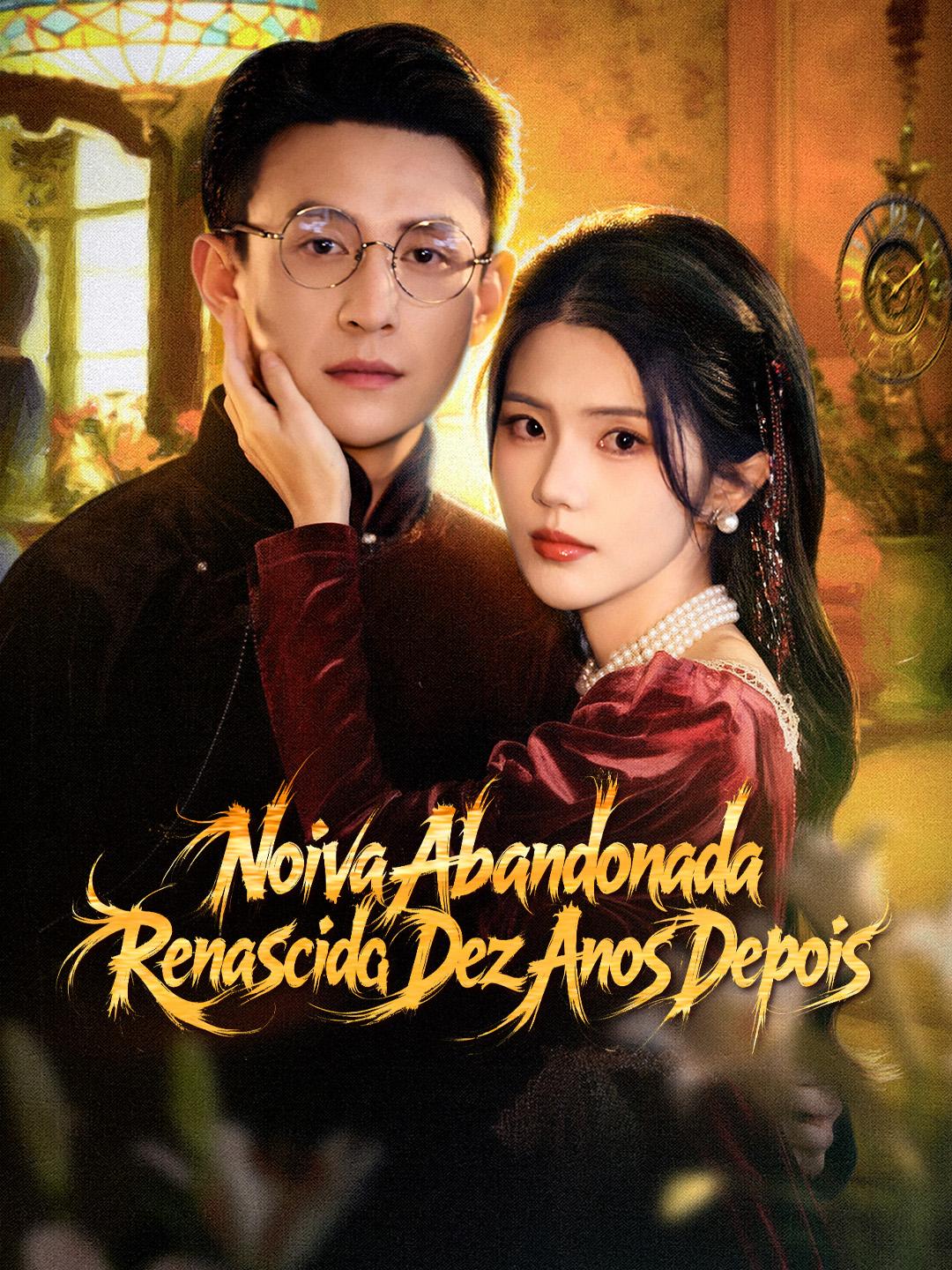 Noiva Abandonada, Renascida Dez Anos Depois