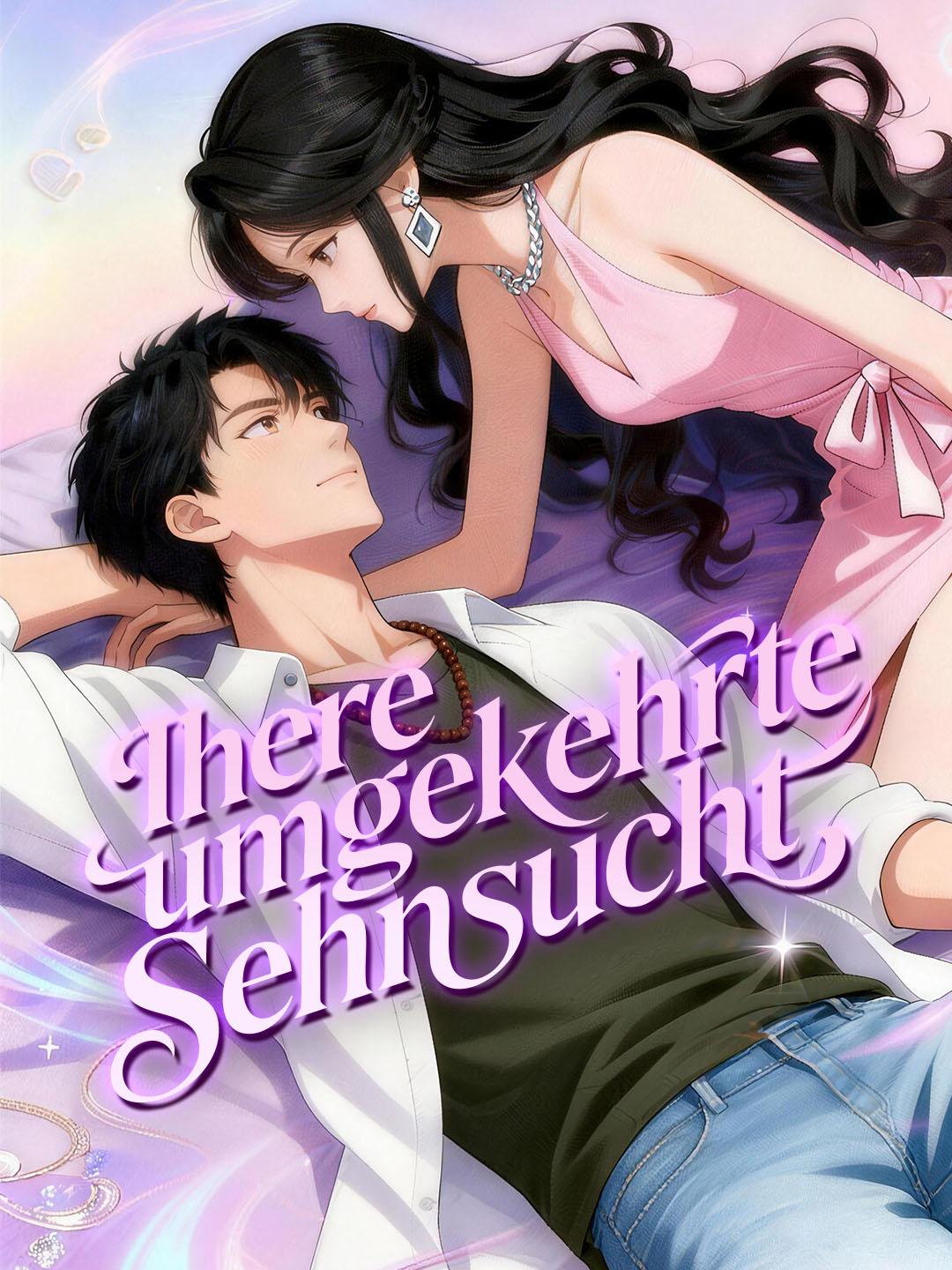 Ihre umgekehrte Sehnsucht