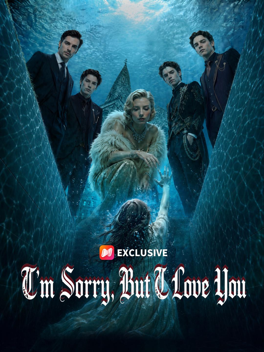 I'm Sorry,But I Love You