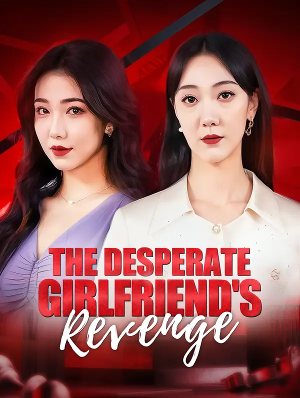 The Desperate Girlfriend's Revenge