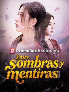 Entre sombras y mentiras
