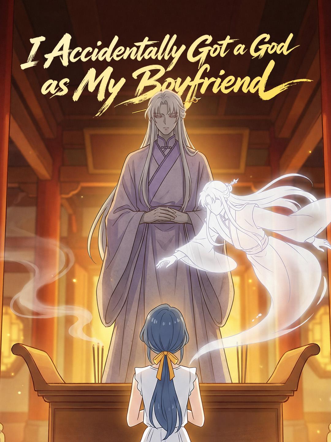 I Accidentally Got a God as My Boyfriend