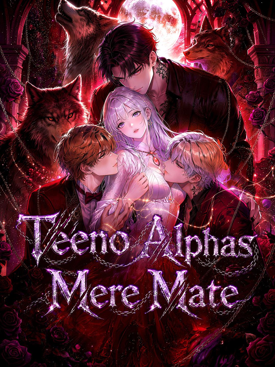 Teeno Alphas Mere Mate