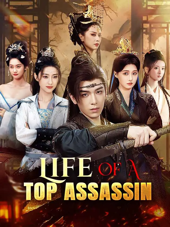 Life Of A Top Assassin Chinese Drama ENG Dubbed