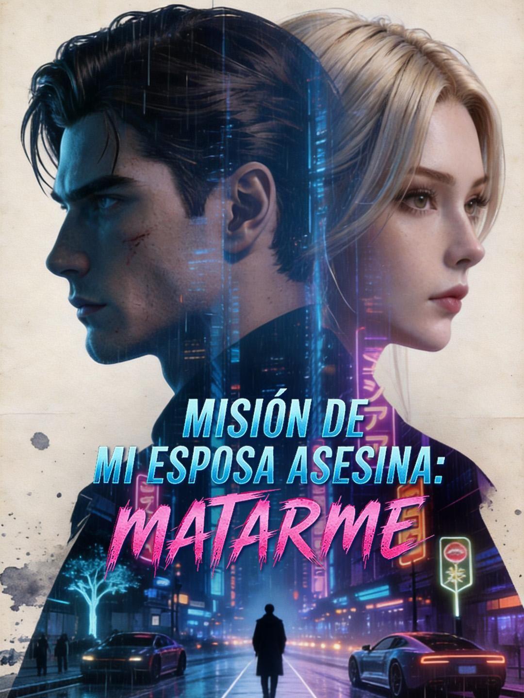 (Doblado) Misión de mi esposa asesina: matarme