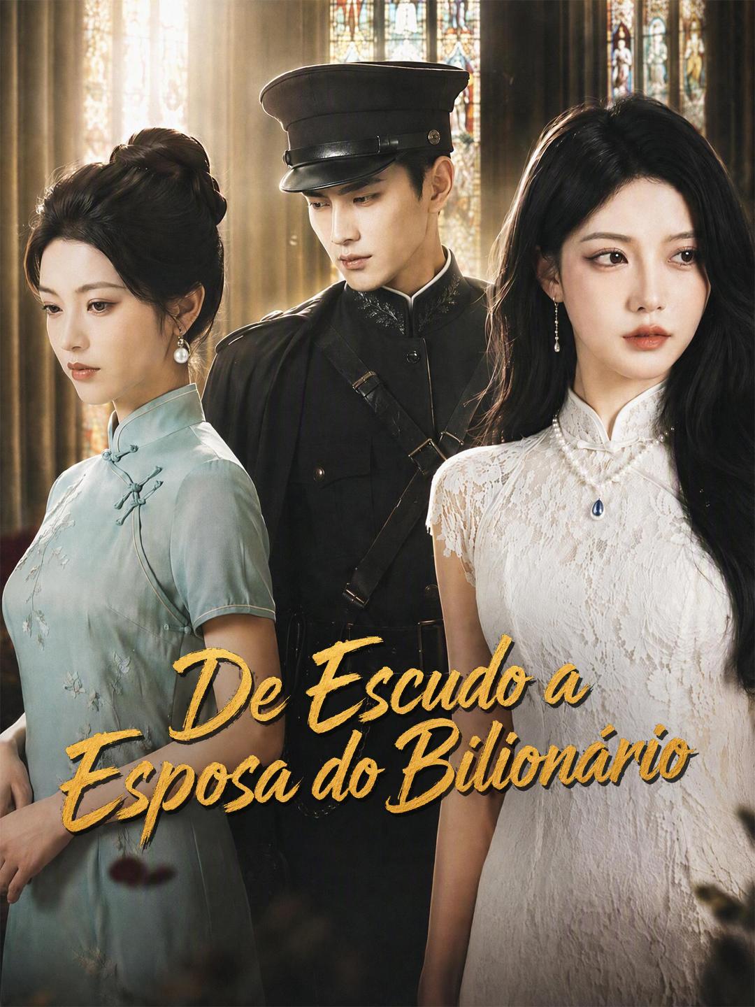 De Escudo a Esposa do Bilionário