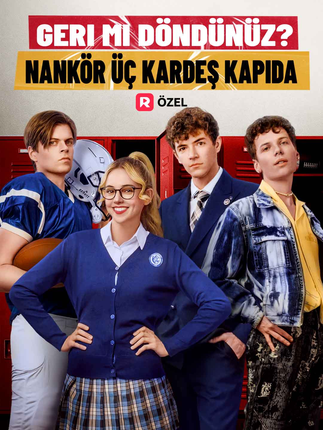 Geri mi Döndünüz? Nankör Üç Kardeş Kapıda