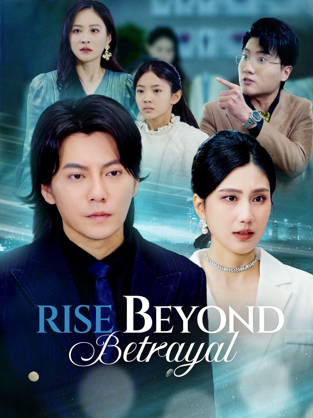 Rise Beyond Betrayal