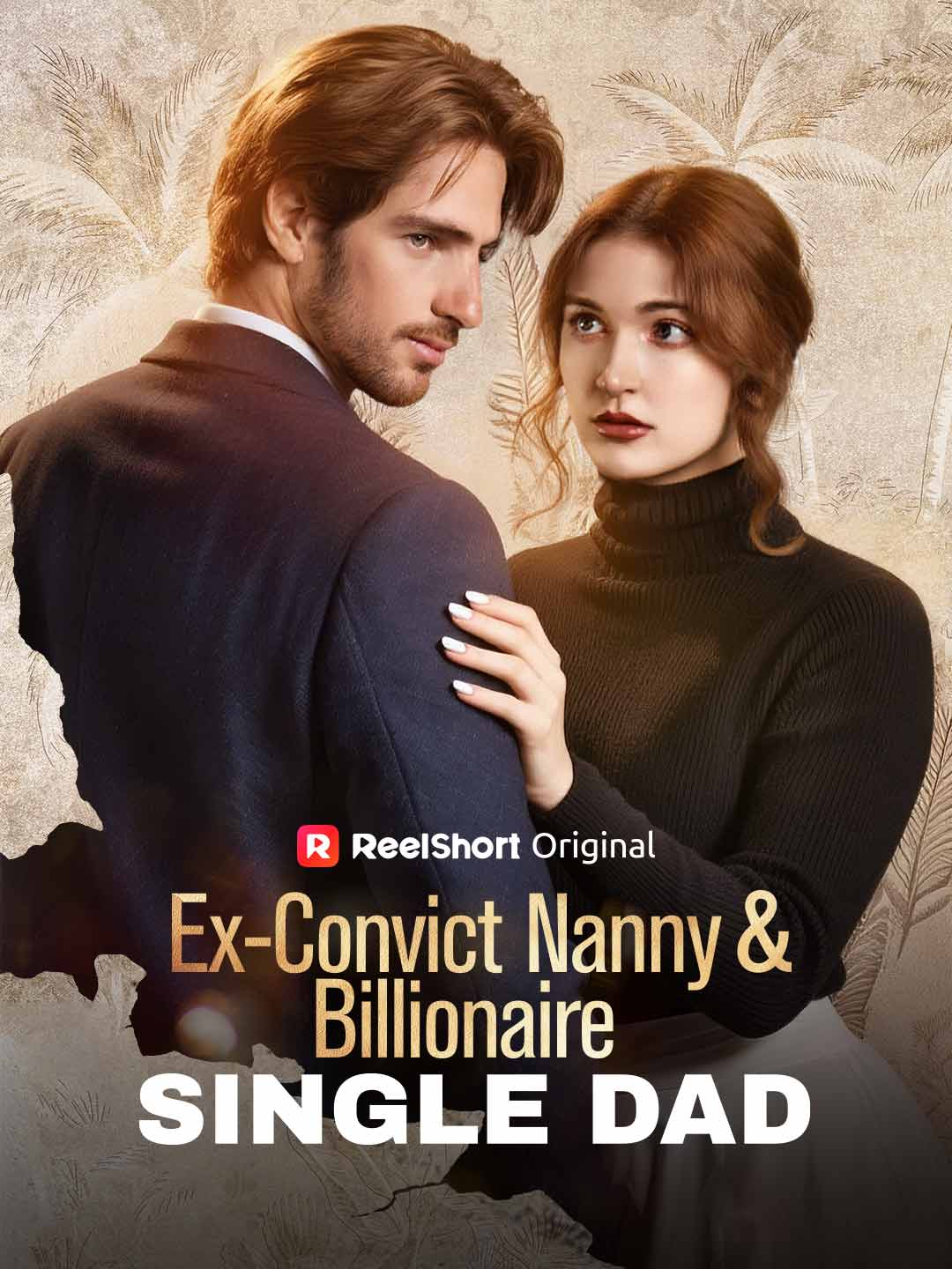 Ex-Convict Nanny and Billionaire Single Dad