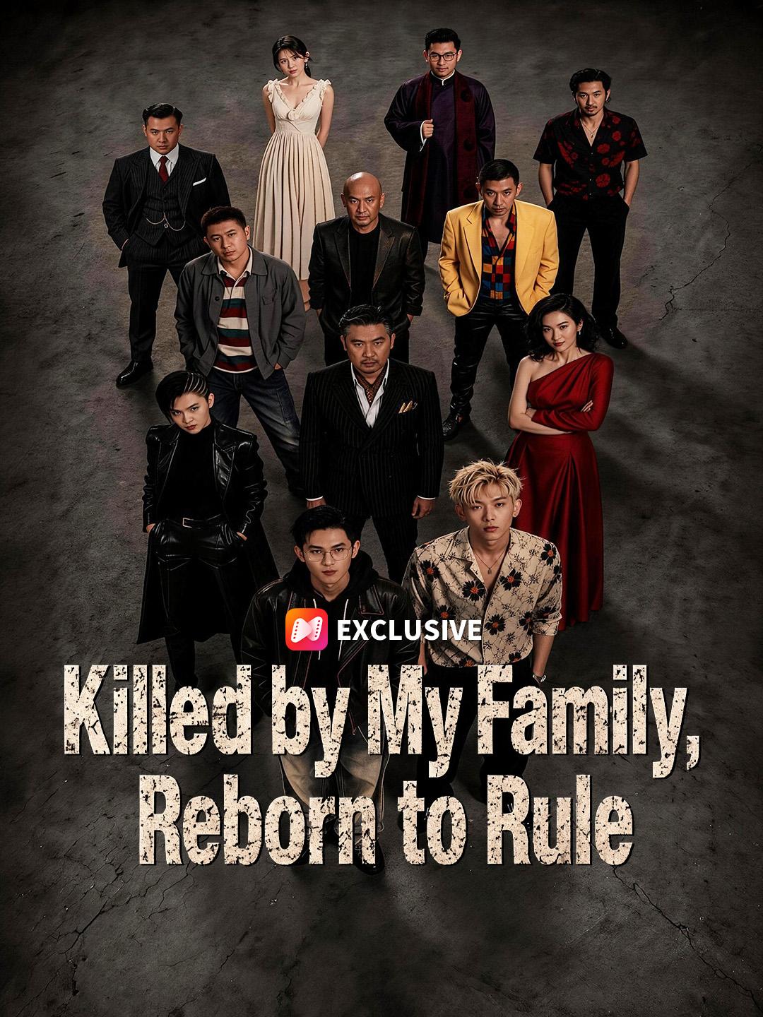 Killed by My Family, Reborn to Rule