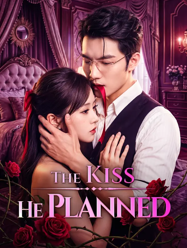 The Kiss He Planned