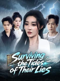 Surviving the Tides of Their Lies