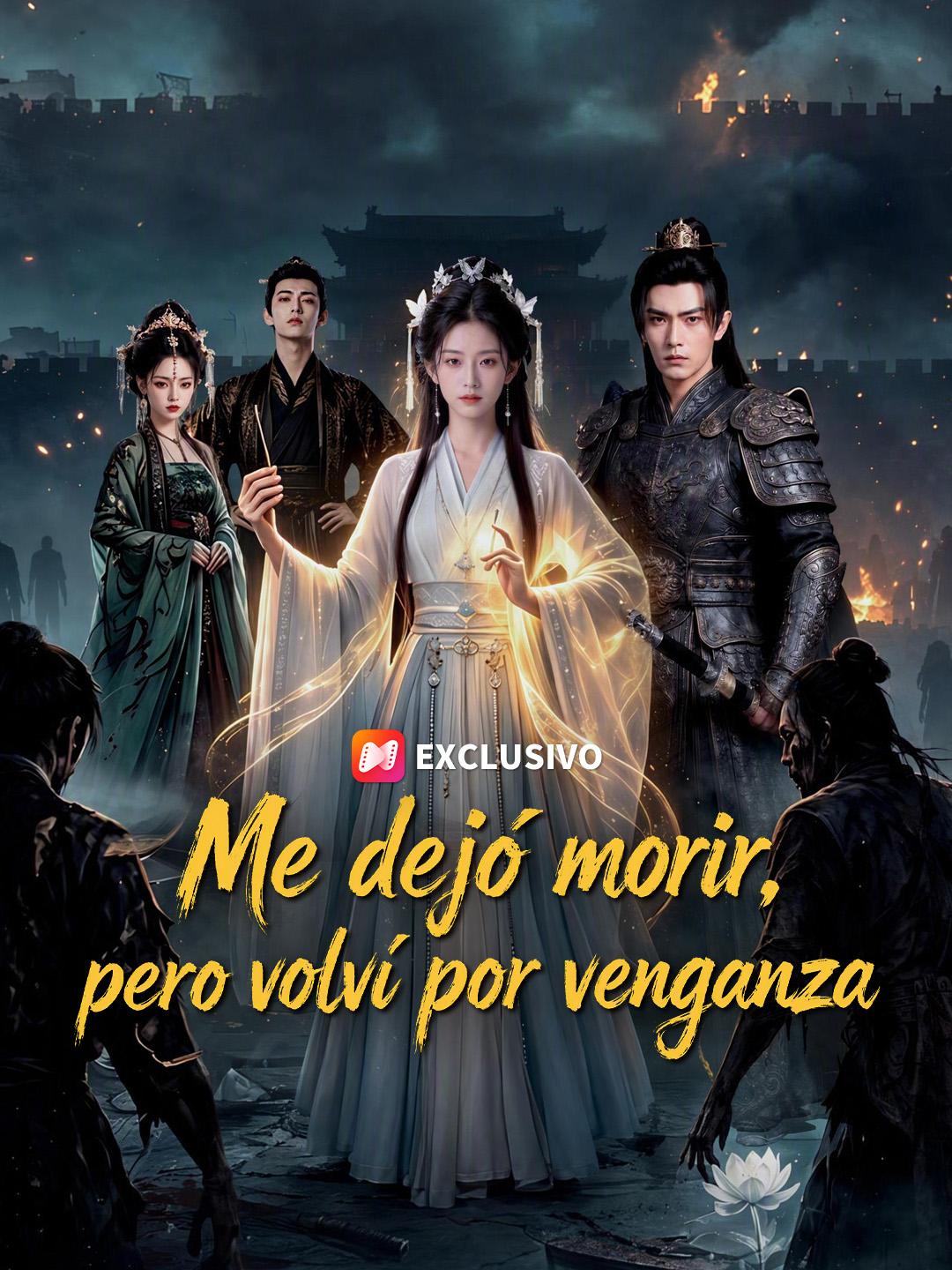 Me dejó morir, pero volví por venganza