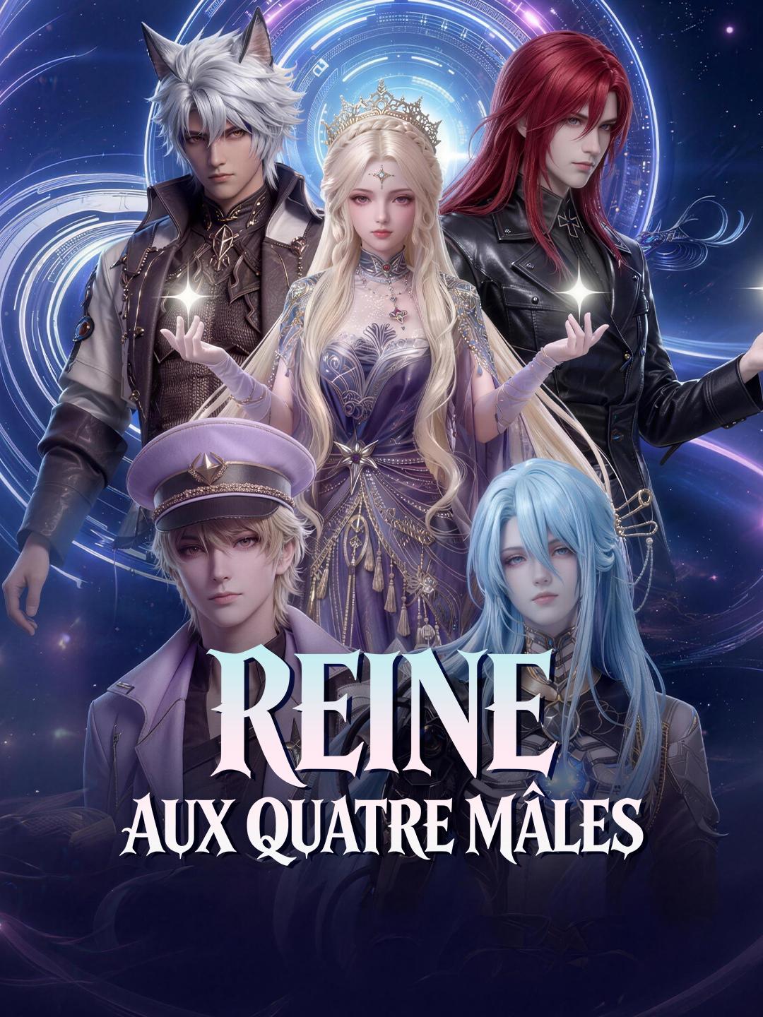 REINE AUX QUATRE MÂLES