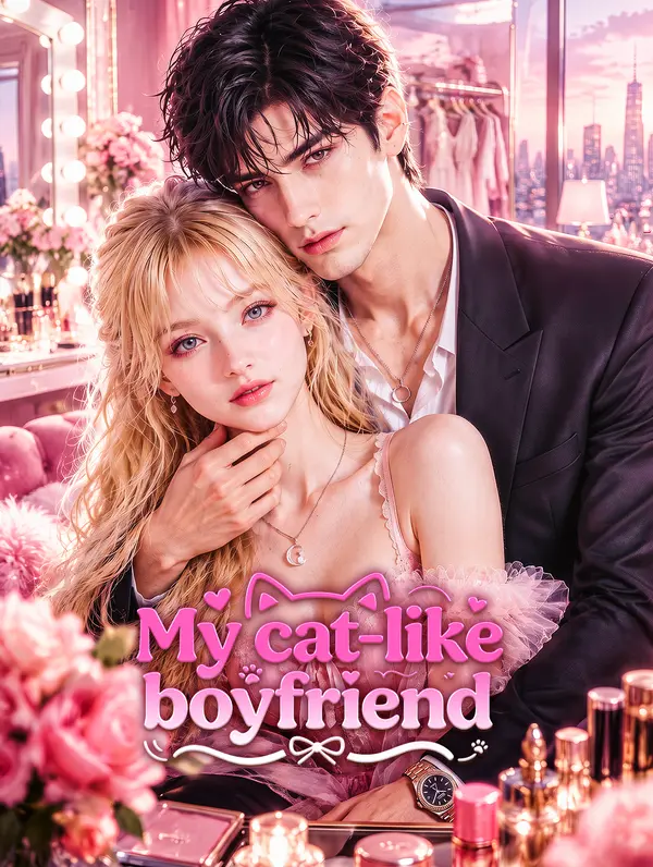 My cat‑like boyfriend