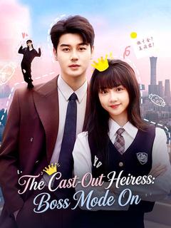 The Cast-Out Heiress: Boss Mode On