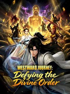 Westward Journey: Defying the Divine Order