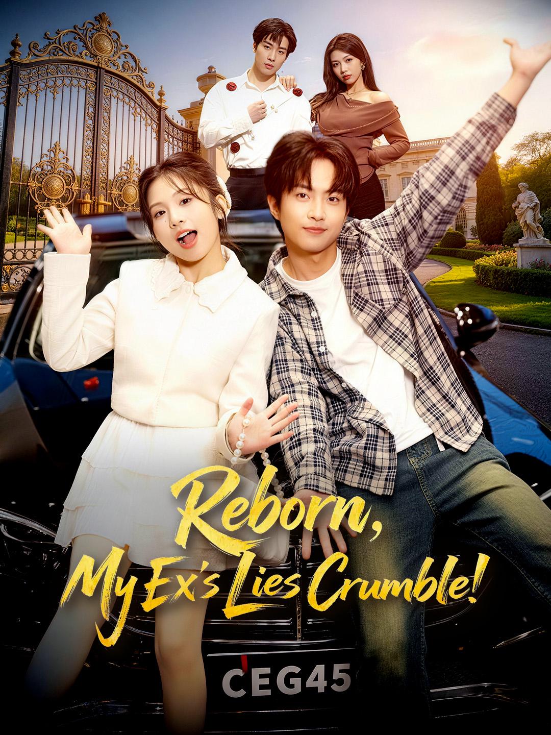 Reborn, My Ex's Lies Crumble!