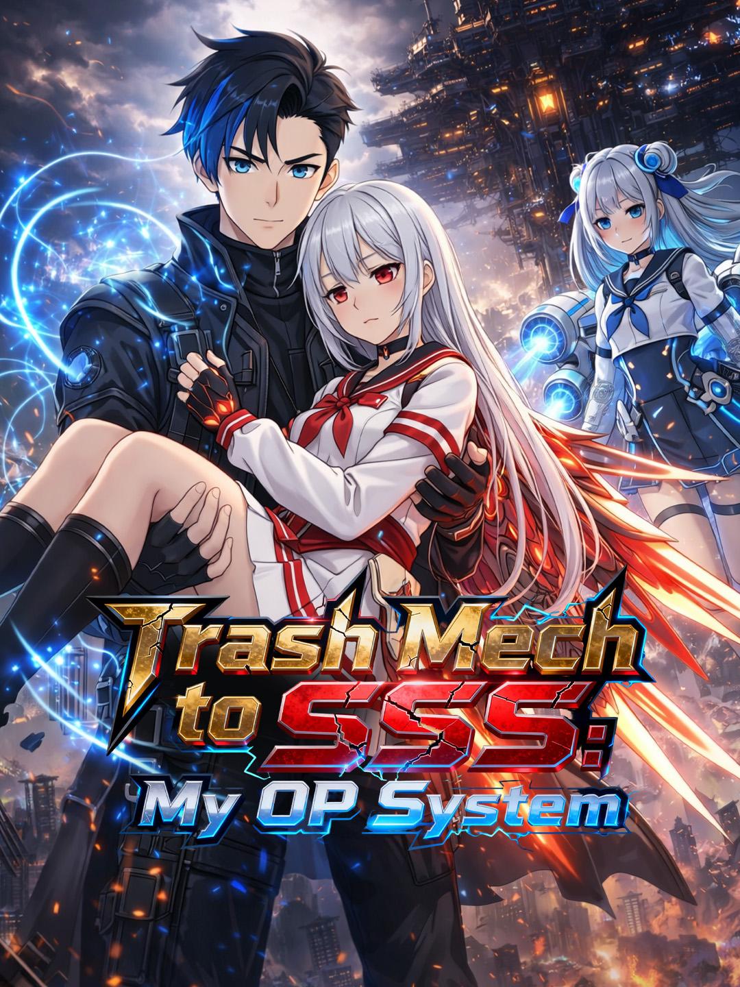 Trash Mech to SSS: My OP System