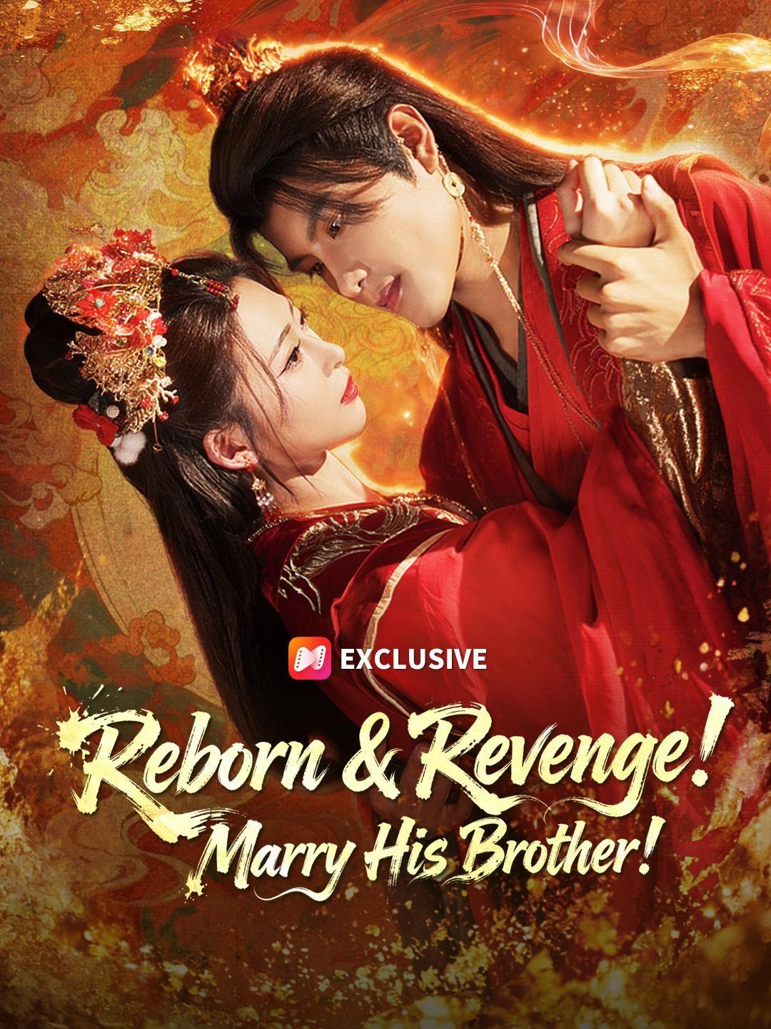 (Dubbed) Reborn & Revenge! Marry His Brother!