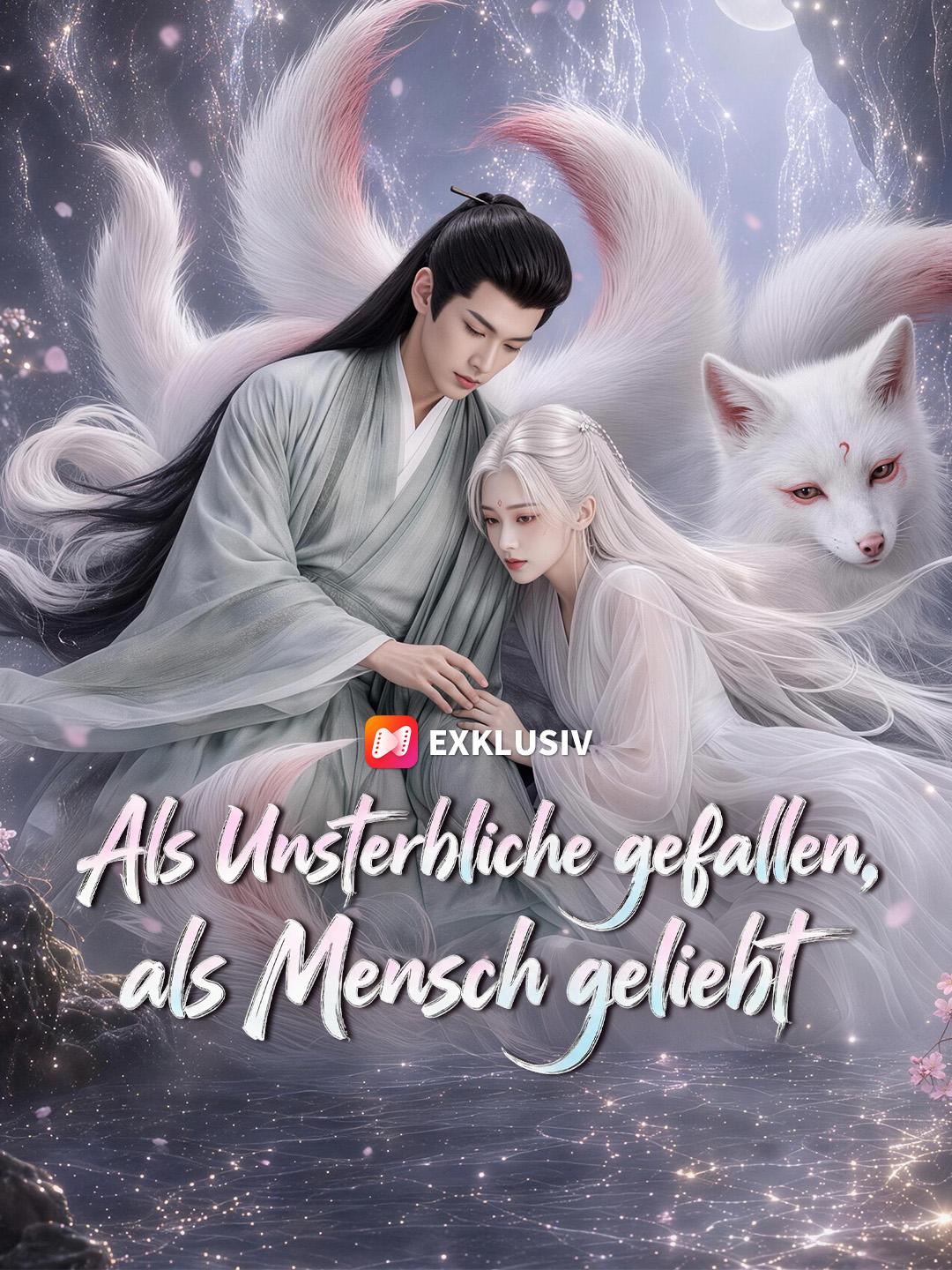 Als Unsterbliche gefallen, als Mensch geliebt